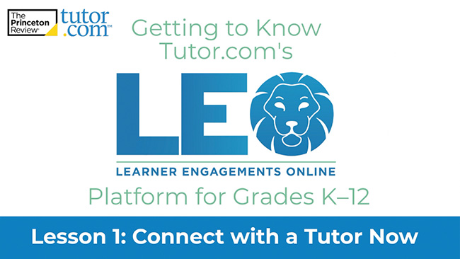 K&ndash;12 Video: Connect with a Tutor Now